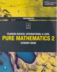 EDEXCEL INTERNATIONAL A LEVEL PURE MATHEMATICS 2 STUDENT BOOK + ACTIVEBOOK (ISBN: 9781292244853) EDEXCEL INTERNATIONAL A LEVEL PURE MATHEMATICS 2 STUDENT BOOK + ACTIVEBOOK (ISBN: 9781292244853)