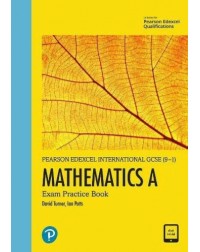 EDEXCEL INTERNATIONAL IGCSE (9-1) MATHEMATICS A EXAM PRACTICE BOOK (ISBN: 9781292394961) EDEXCEL INTERNATIONAL IGCSE (9-1) MATHEMATICS A EXAM PRACTICE BOOK (ISBN: 9781292394961)