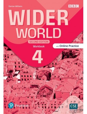 WIDER WORLD 2E, 4 WORKBOOK WITH ONLINE PRACTICE AND APP (ISBN: 9781292422800) WIDER WORLD 2E, 4 WORKBOOK WITH ONLINE PRACTICE AND APP (ISBN: 9781292422800)