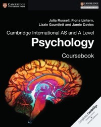 CAMBRIDGE INTERNATIONAL AS AND A LEVEL PSYCHOLOGY COURSEBOOK (ISBN: 9781316605691) CAMBRIDGE INTERNATIONAL AS AND A LEVEL PSYCHOLOGY COURSEBOOK (ISBN: 9781316605691)