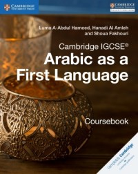 CAMBRIDGE IGCSE ARABIC AS A FIRST LANGUAGE COURSEBOOK (ISBN: 9781316634516) CAMBRIDGE IGCSE ARABIC AS A FIRST LANGUAGE COURSEBOOK (ISBN: 9781316634516)