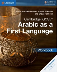 CAMBRIDGE IGCSE ARABIC AS A FIRST LANGUAGE WORKBOOK (ISBN: 9781316636183) CAMBRIDGE IGCSE ARABIC AS A FIRST LANGUAGE WORKBOOK (ISBN: 9781316636183)