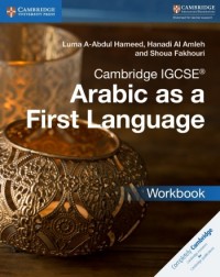 CAMBRIDGE IGCSE ARABIC AS A FIRST LANGUAGE WORKBOOK (ISBN: 9781316636183) CAMBRIDGE IGCSE ARABIC AS A FIRST LANGUAGE WORKBOOK (ISBN: 9781316636183)