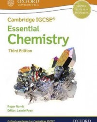 CAMBRIDGE IGCSE & O LEVEL ESSENTIAL CHEMISTRY: STUDENT BOOK (THIRD EDITION) ( ISBN: 9781382006125)