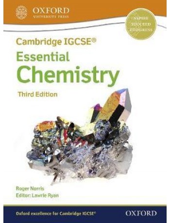 CAMBRIDGE IGCSE & O LEVEL ESSENTIAL CHEMISTRY: STUDENT BOOK (THIRD EDITION) ( ISBN: 9781382006125)