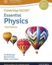 CAMBRIDGE IGCSE & O LEVEL ESSENTIAL PHYSICS: STUDENT BOOK (THIRD EDITION) ( ISBN: 9781382006217)