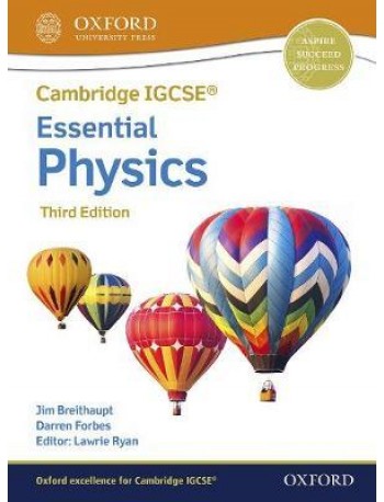 CAMBRIDGE IGCSE & O LEVEL ESSENTIAL PHYSICS: STUDENT BOOK (THIRD EDITION) ( ISBN: 9781382006217)