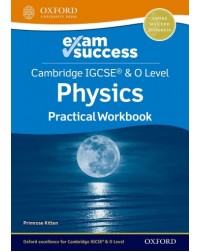 NEW CAMBRIDGE IGCSE & O LEVEL PHYSICS: EXAM SUCCESS PRACTICAL WORKBOOK (ISBN: 9781382006439) NEW CAMBRIDGE IGCSE & O LEVEL PHYSICS: EXAM SUCCESS PRACTICAL WORKBOOK (ISBN: 9781382006439)