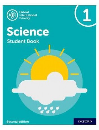 NEW OXFORD INTERNATIONAL PRIMARY SCIENCE: STUDENT BOOK 1 (SECOND EDITION) ( ISBN: 9781382006545)