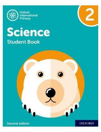 NEW OXFORD INTERNATIONAL PRIMARY SCIENCE: STUDENT BOOK 2 (SECOND EDITION) ( ISBN: 9781382006552)