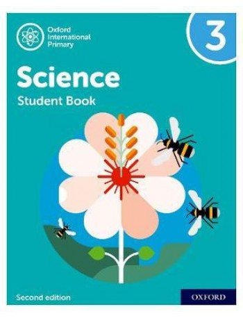 NEW OXFORD INTERNATIONAL PRIMARY SCIENCE: STUDENT BOOK 3 (SECOND EDITION ) ( ISBN: 9781382006569)