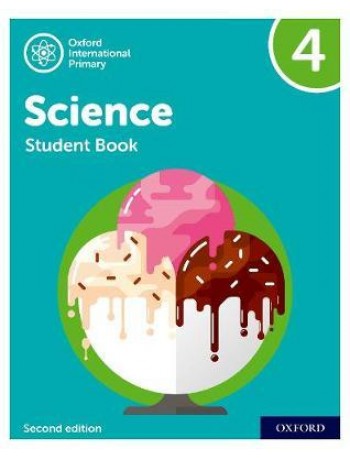 NEW OXFORD INTERNATIONAL PRIMARY SCIENCE: STUDENT BOOK 4 (SECOND EDITION) ( ISBN: 9781382006576)