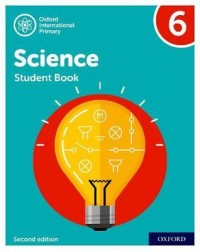 NEW OXFORD INTERNATIONAL PRIMARY SCIENCE: STUDENT BOOK 6 (SECOND EDITION) ( ISBN: 9781382006590) NEW OXFORD INTERNATIONAL PRIMARY SCIENCE: STUDENT BOOK 6 (SECOND EDITION) ( ISBN: 9781382006590)
