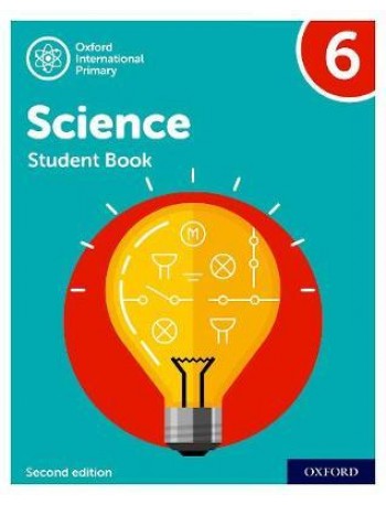 NEW OXFORD INTERNATIONAL PRIMARY SCIENCE: STUDENT BOOK 6 (SECOND EDITION) ( ISBN: 9781382006590)