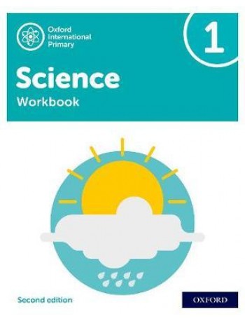 NEW OXFORD INTERNATIONAL PRIMARY SCIENCE: WORKBOOK 1 (SECOND EDITION)( ISBN: 9781382006606)
