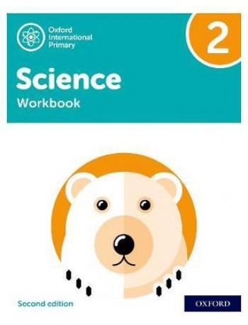 NEW OXFORD INTERNATIONAL PRIMARY SCIENCE: WORKBOOK 2 (SECOND EDITION) ( ISBN: 9781382006613)