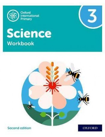 NEW OXFORD INTERNATIONAL PRIMARY SCIENCE: WORKBOOK 3 (SECOND EDITION) ( ISBN: 9781382006620)