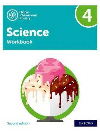 NEW OXFORD INTERNATIONAL PRIMARY SCIENCE: WORKBOOK 4 (SECOND EDITION) ( ISBN: 9781382006637)