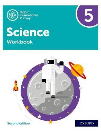 NEW OXFORD INTERNATIONAL PRIMARY SCIENCE: WORKBOOK 5 (SECOND EDITION) ( ISBN: 9781382006644)
