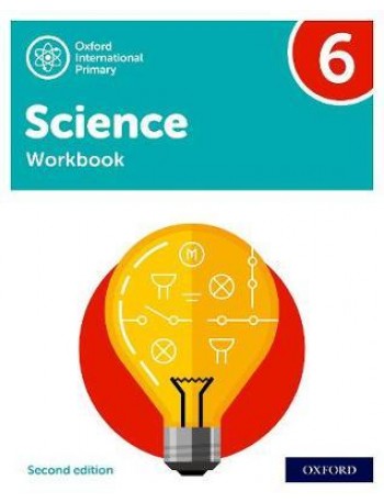 NEW OXFORD INTERNATIONAL PRIMARY SCIENCE: WORKBOOK 6 (SECOND EDITION) ( ISBN: 9781382006651)