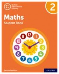 NEW OXFORD INTERNATIONAL PRIMARY MATHEMATICS: STUDENT BOOK 2 (SECOND EDITION) ( ISBN: 9781382006675) NEW OXFORD INTERNATIONAL PRIMARY MATHEMATICS: STUDENT BOOK 2 (SECOND EDITION) ( ISBN: 9781382006675)
