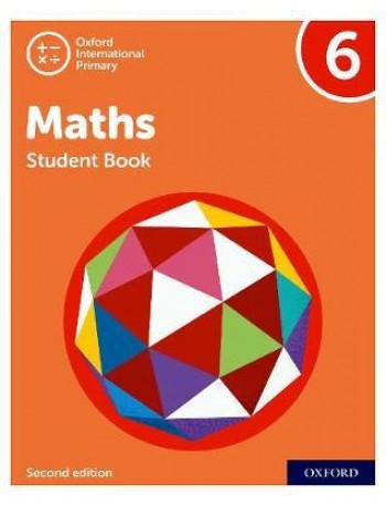 NEW OXFORD INTERNATIONAL PRIMARY MATHEMATICS: STUDENT BOOK 6 (SECOND EDITION) ( ISBN: 9781382006712)