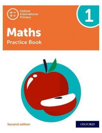 NEW OXFORD INTERNATIONAL PRIMARY MATHEMATICS: PRACTICE BOOK 1 (SECOND EDITION) ( ISBN: 9781382006729)