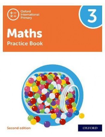 NEW OXFORD INTERNATIONAL PRIMARY MATHEMATICS: PRACTICE BOOK 3 (SECOND EDITION) ( ISBN: 9781382006743)