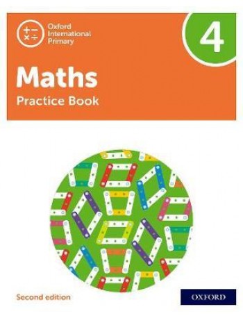 NEW OXFORD INTERNATIONAL PRIMARY MATHEMATICS: PRACTICE BOOK 4 (SECOND EDITION) ( ISBN: 9781382006750)