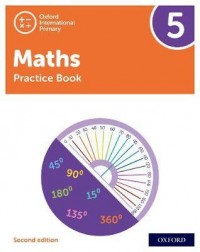 NEW OXFORD INTERNATIONAL PRIMARY MATHEMATICS: PRACTICE BOOK 5 (SECOND EDITION) ( ISBN: 9781382006767) NEW OXFORD INTERNATIONAL PRIMARY MATHEMATICS: PRACTICE BOOK 5 (SECOND EDITION) ( ISBN: 9781382006767)