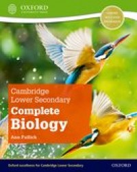 COMPLETE BIOLOGY FOR CAMBRIDGE LOWER SECONDARY STUDENT BOOK ( ISBN: 9781382018340) COMPLETE BIOLOGY FOR CAMBRIDGE LOWER SECONDARY STUDENT BOOK ( ISBN: 9781382018340)