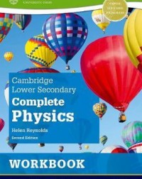 COMPLETE PHYSICS FOR CAMBRIDGE LOWER SECONDARY WORKBOOK ( ISBN: 9781382019132) COMPLETE PHYSICS FOR CAMBRIDGE LOWER SECONDARY WORKBOOK ( ISBN: 9781382019132)