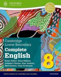 COMPLETE ENGLISH FOR CAMBRIDGE LOWER SECONDARY 8 STUDENT BOOK ( ISBN: 9781382019279) COMPLETE ENGLISH FOR CAMBRIDGE LOWER SECONDARY 8 STUDENT BOOK ( ISBN: 9781382019279)