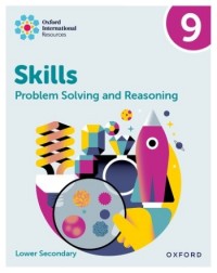 OXFORD INTERNATIONAL SKILLS: PROBLEM SOLVING AND REASONING: PRACTICE BOOK 9  (ISBN:  9781382045667) OXFORD INTERNATIONAL SKILLS: PROBLEM SOLVING AND REASONING: PRACTICE BOOK 9  (ISBN:  9781382045667)