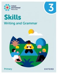 OXFORD INTERNATIONAL RESOURCES: WRITING AND GRAMMAR SKILLS: PRACTICE BOOK 3 (ISBN: 9781382046084) OXFORD INTERNATIONAL RESOURCES: WRITING AND GRAMMAR SKILLS: PRACTICE BOOK 3 (ISBN: 9781382046084)