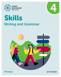 OXFORD INTERNATIONAL RESOURCES: WRITING AND GRAMMAR SKILLS: PRACTICE BOOK 4 (ISBN: 9781382046091)