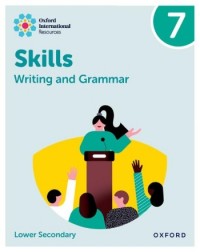 OXFORD INTERNATIONAL SKILLS: WRITING AND GRAMMAR: PRACTICE BOOK 7 (ISBN: 9781382046121) OXFORD INTERNATIONAL SKILLS: WRITING AND GRAMMAR: PRACTICE BOOK 7 (ISBN: 9781382046121)