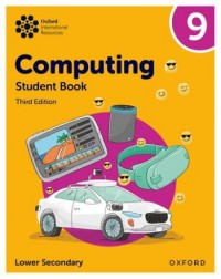 OXFORD INTERNATIONAL LOWER SECONDARY COMPUTING: STUDENT BOOK 9 (ISBN: 9781382047258) OXFORD INTERNATIONAL LOWER SECONDARY COMPUTING: STUDENT BOOK 9 (ISBN: 9781382047258)