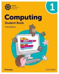 OXFORD INTERNATIONAL PRIMARY COMPUTING: STUDENT BOOK 1  (ISBN:  9781382047326) OXFORD INTERNATIONAL PRIMARY COMPUTING: STUDENT BOOK 1  (ISBN:  9781382047326)