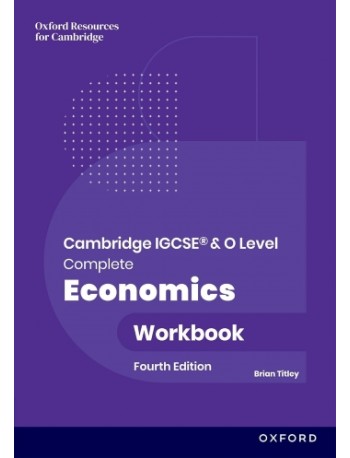 CAMBRIDGE IGCSE AND O LEVEL COMPLETE ECONOMICS: WORKBOOK (4E) (ISBN: 9781382071598) CAMBRIDGE IGCSE AND O LEVEL COMPLETE ECONOMICS: WORKBOOK (4E) (ISBN: 9781382071598)