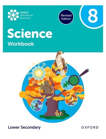 OXFORD INTERNATIONAL SCIENCE: WORKBOOK 8 (LOWER SECONDARY) (ISBN:  9781382072205)