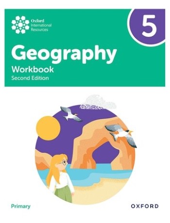 OXFORD INTERNATIONAL PRIMARY GEOGRAPHY WORKBOOK 5 2ND EDITION (ISBN:  9781382072755)