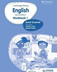CAMBRIDGE PRIMARY ENGLISH WORKBOOK 1( ISBN: 9781398300217) CAMBRIDGE PRIMARY ENGLISH WORKBOOK 1( ISBN: 9781398300217)