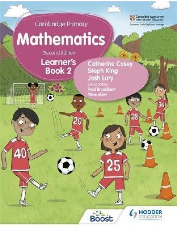 CAMBRIDGE PRIMARY MATHEMATICS LEARNER’S BOOK 2 2ED ( ISBN: 9781398300941)