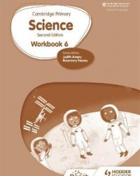 CAMBRIDGE PRIMARY SCIENCE WORKBOOK 6 2ED ( ISBN: 9781398301559)