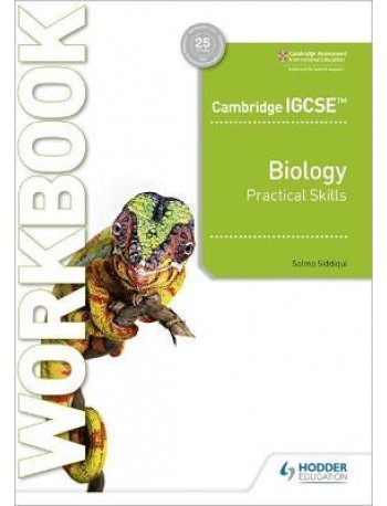 CAMBRIDGE IGCSE BIOLOGY PRACTICAL SKILLS WORKBOOK ( ISBN: 9781398310469)