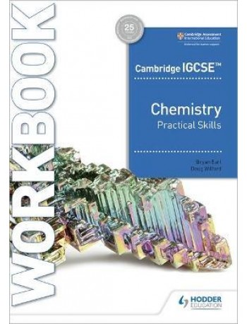 CAMBRIDGE IGCSE CHEMISTRY PRACTICAL SKILLS WORKBOOK ( ISBN: 9781398310513)