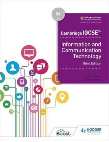 CAMBRIDGE IGCSE INFORMATION AND COMMUNICATION TECHNOLOGY 3RD ED (ISBN: 9781398318540)