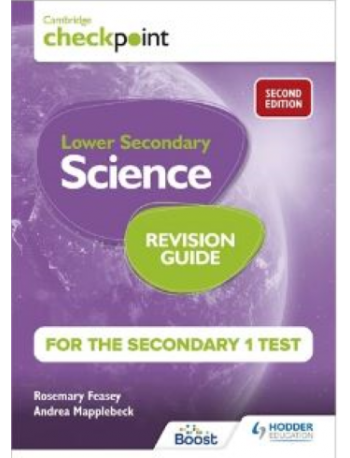 CAMBRIDGE CHECKPOINT INTERNATIONAL LOWER SECONDARY SCIENCE REVISION GUIDE FOR THE SECONDARY 1 TEST 2ND EDITION (ISBN:9781398364219)