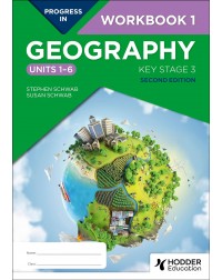 PROGRESS IN GEOGRAPHY: KEY STAGE 3, SECOND EDITION: WORKBOOK 1 (UNITS 1–6) (ISBN: 9781398378902) PROGRESS IN GEOGRAPHY: KEY STAGE 3, SECOND EDITION: WORKBOOK 1 (UNITS 1–6) (ISBN: 9781398378902)